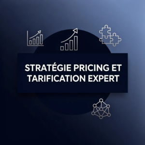 Stratégie Pricing et Tarification Expert