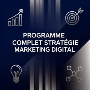 Programme Complet Stratégie Marketing Digital
