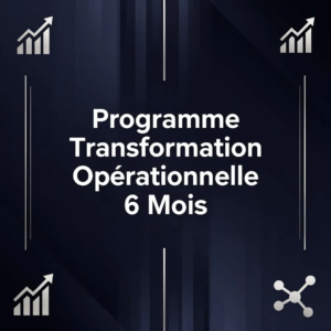 Programme Transformation Opérationnelle 6 Mois