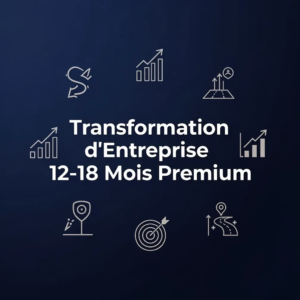 Transformation d'Entreprise 12-18 Mois Premium