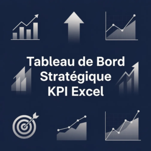 Tableau de Bord Stratégique KPI Excel